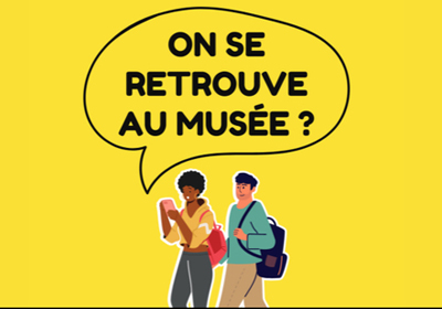 On se retrouve au musée ? 